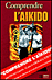 COMPRENDRE L AIKIDO