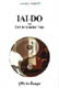 IAIDO L ART DE TRANCHER L EGO