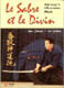 LE SABRE ET LE DIVIN