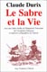 LE SABRE ET LA VIE