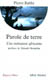 PAROLE DE TERRE